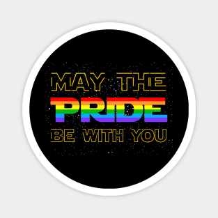 May The Pride Be With You LGBT Gay Pride Lesbian Magnet